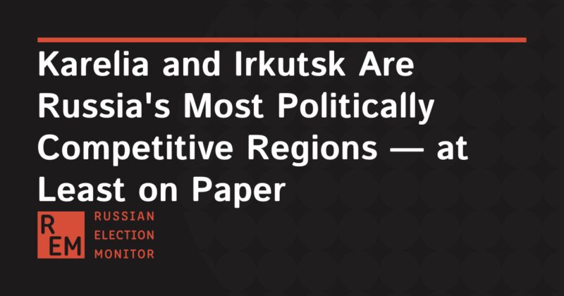 Image for the Tweet beginning: Karelia and Irkutsk Are Russia's